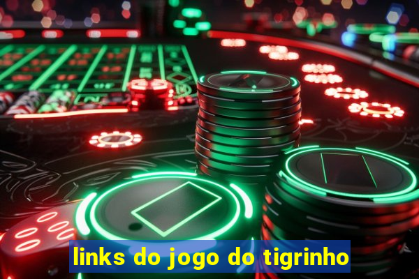 links do jogo do tigrinho